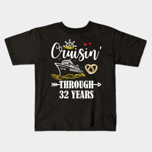 Cruising Through 32 Years Family 32nd Anniversary Cruise Couple Kids T-Shirt